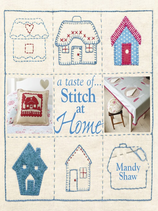Title details for A Taste of... Stitch at Home by Mandy Shaw - Available